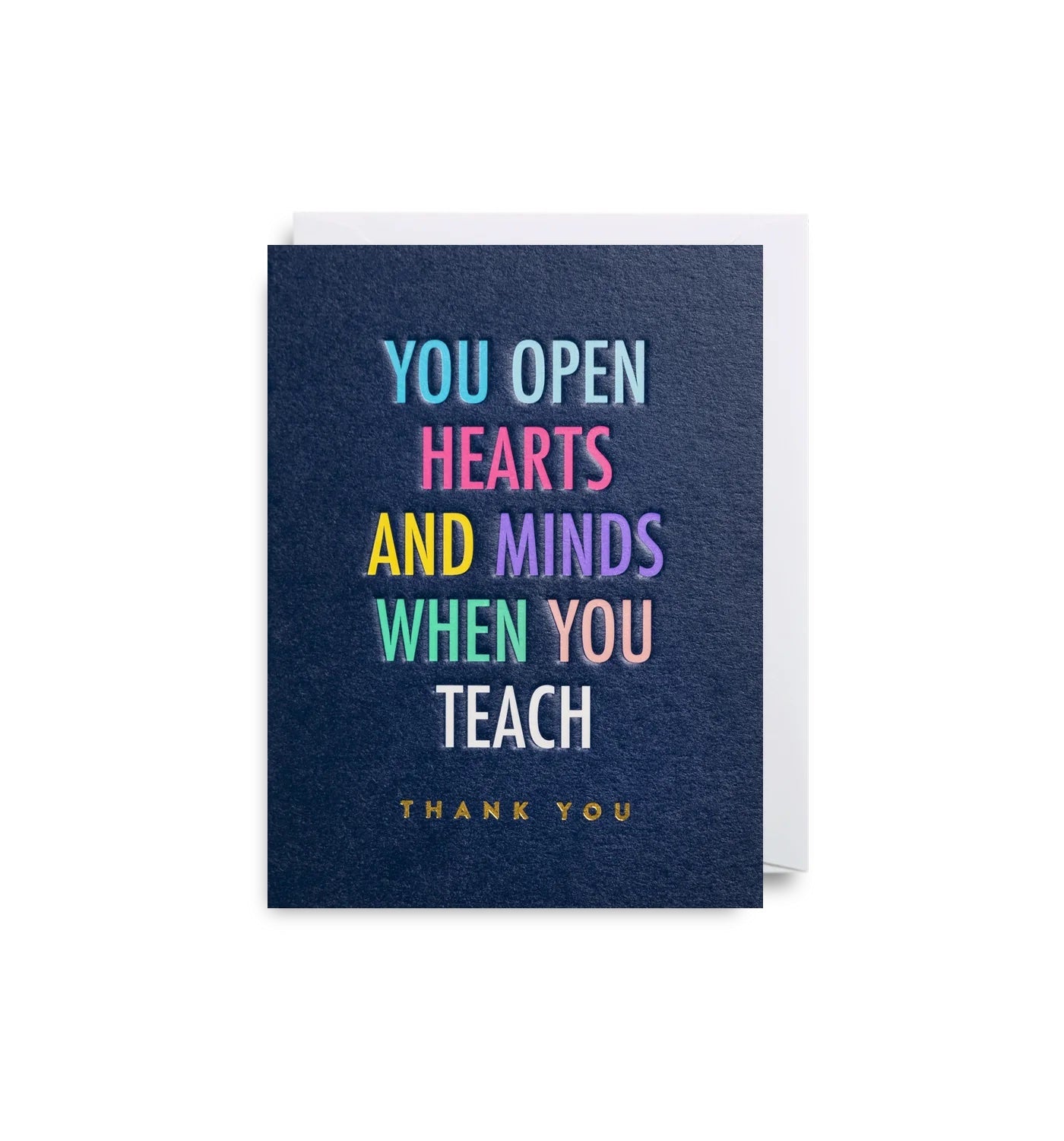 You Open Heart &amp; Open Minds When You Teach Mini Card