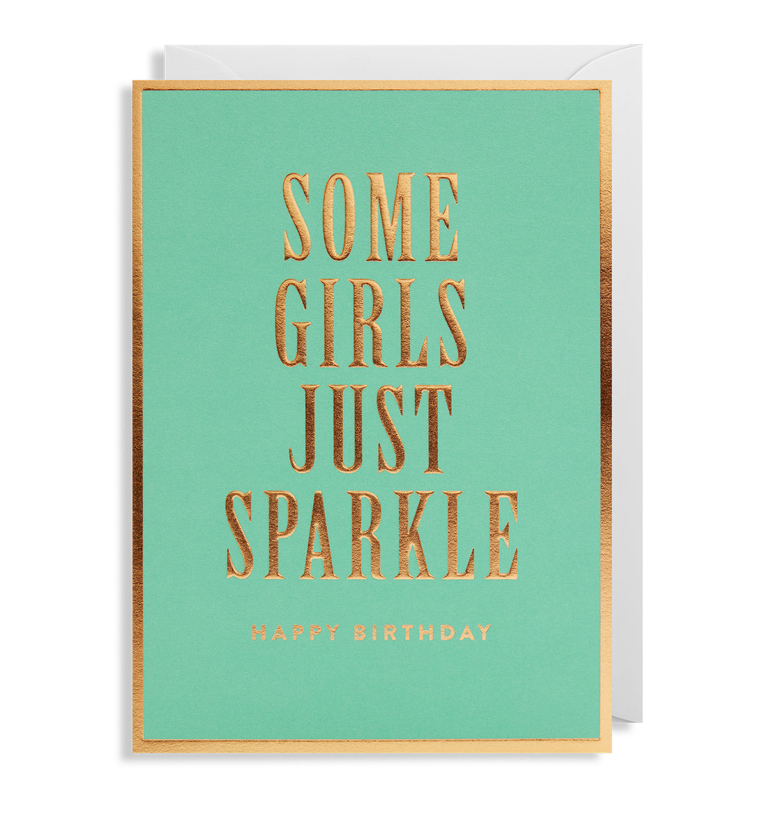 Some Girls Just Sparkle Birthday Card