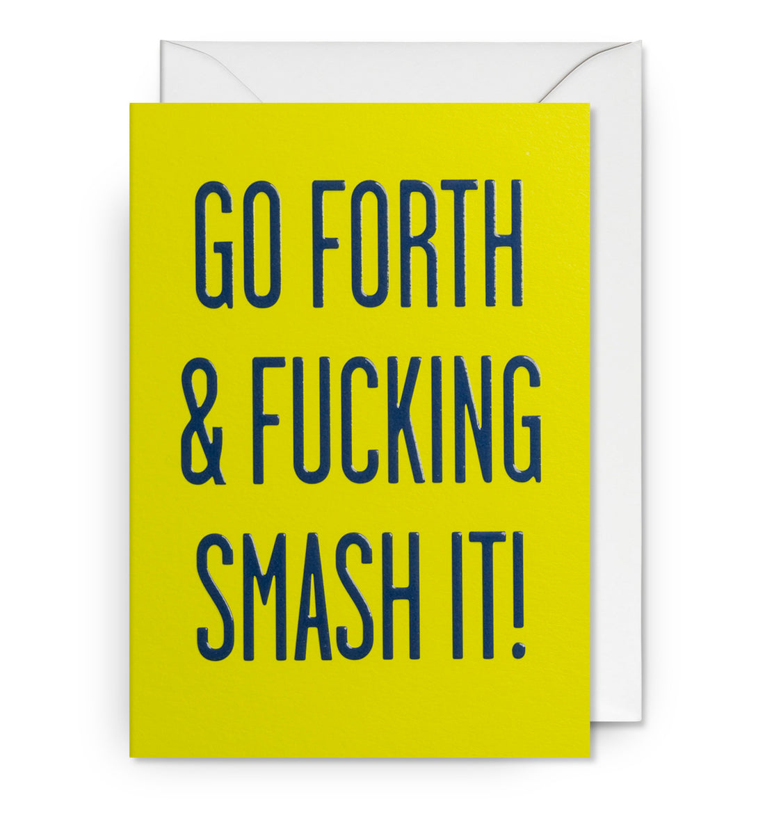 Go Forth &amp; Smash It Card