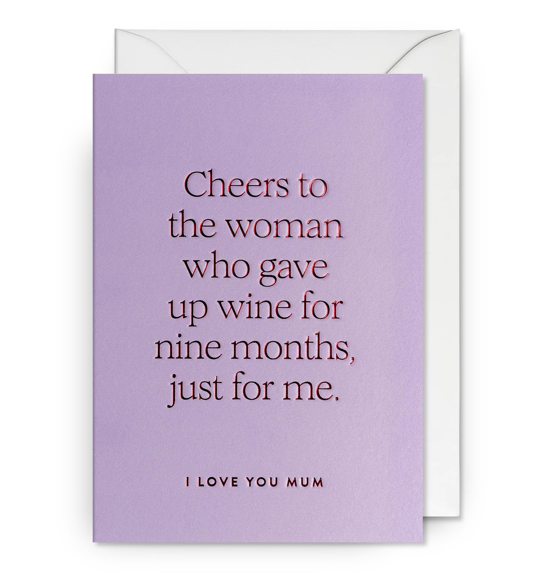 Cheers to the Woman Who Gave Up Wine Mothers Love Card