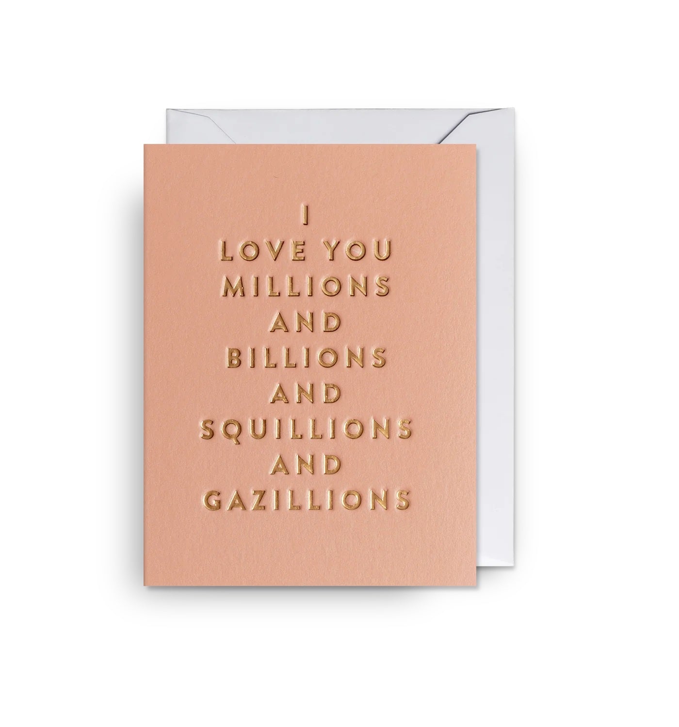 I Love You Millions and Billions Mini Card